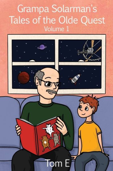 Cover for Tom E · Grampa Solarman's Tales of the Olde Quest (Paperback Book) (2020)