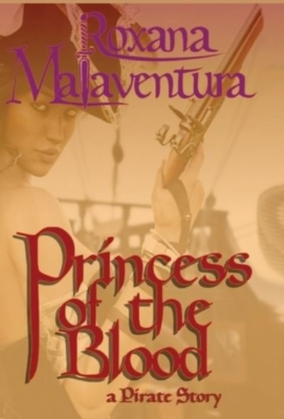 Cover for Roxana Malaventura · Princess of the Blood (Innbunden bok) (2020)