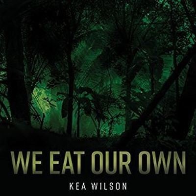 Cover for Kea Wilson · We Eat Our Own (CD) (2016)