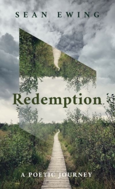 Cover for Sean Ewing · Redemption: A Poetic Journey (Hardcover Book) (2021)