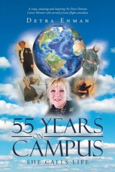 Cover for Detra Enman · 55 Years on Campus (Paperback Book) (2022)