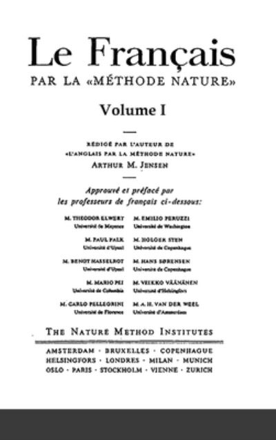 Le Francais par la Methode Nature - Arthur M Jensen - Books - Lulu.com - 9781684747771 - February 20, 2021