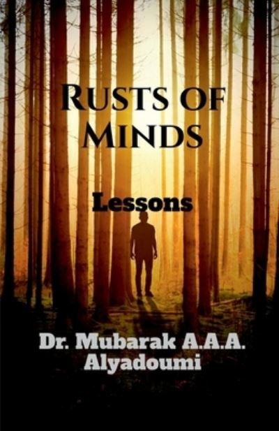 Cover for Mubarak Ali Ahmed Alhamadi Alyadoumi · Rusts of Minds (Paperback Book) (2021)