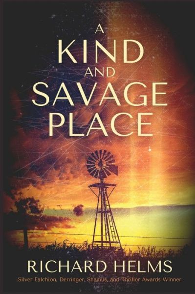 A Kind and Savage Place - Level Best Books - Books - Level Best Books - 9781685120771 - March 1, 2022