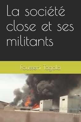 Cover for Fousseni Togola · La societe close et ses militants (Paperback Book) (2019)