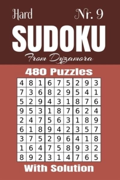 Hard Sudoku Nr.9 - From Dyzamora - Książki - Independently Published - 9781695794771 - 27 września 2019