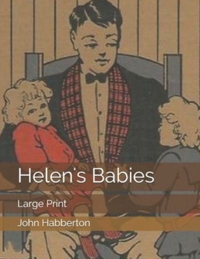 Cover for John Habberton · Helen's Babies (Pocketbok) (2019)