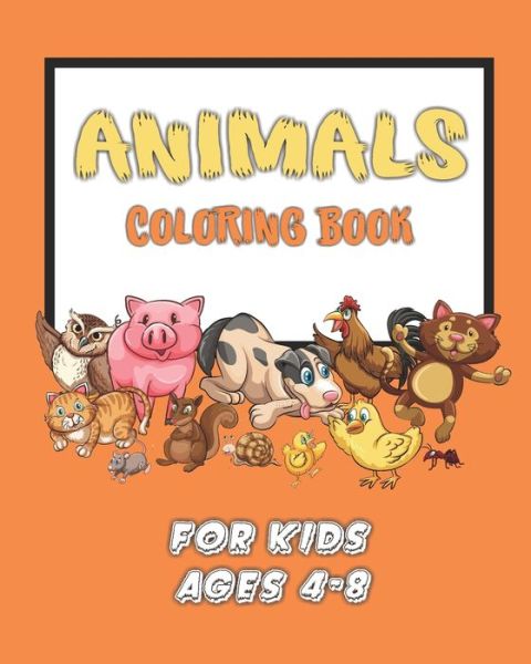 Cover for Happy Soul · Animals Coloring Book Kids Ages 4-8 (Paperback Book) (2019)