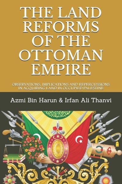 Cover for Irfan Ali Thanvi · The Land Reforms of the Ottoman Empire (Paperback Bog) (2018)