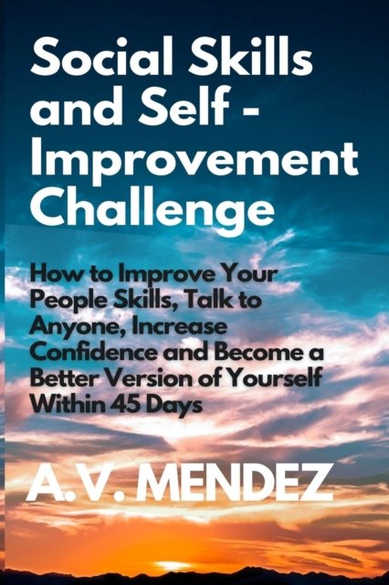 Cover for A V Mendez · Social Skills &amp; Self-Improvement Challenge (Pocketbok) (2020)
