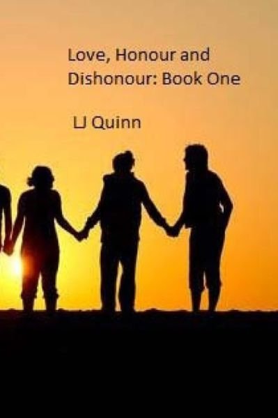 Cover for Lj Quinn · Love, Honour and Dishonour (Paperback Book) (2018)