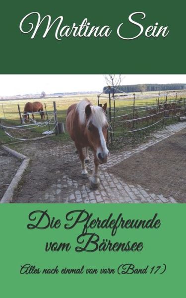 Die Pferdefreunde vom Barensee - Martina Sein - Kirjat - Independently Published - 9781717720771 - maanantai 30. heinäkuuta 2018