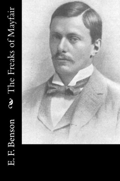 Cover for E F Benson · The Freaks of Mayfair (Paperback Bog) (2018)