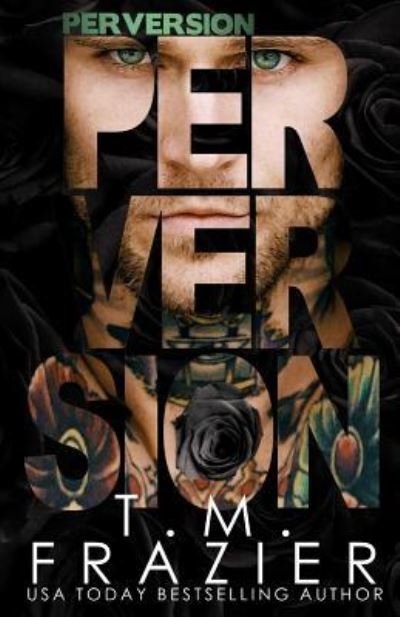 Cover for T M Frazier · Perversion (Pocketbok) (2018)