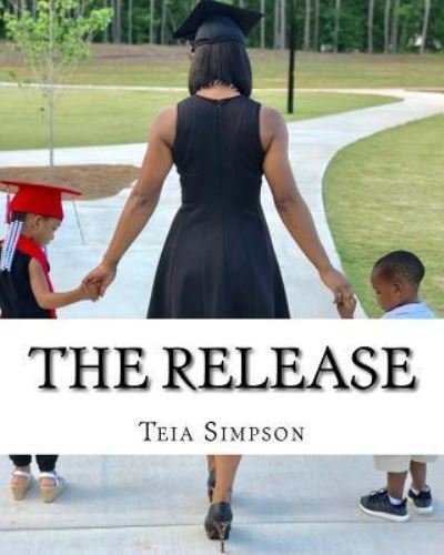 Cover for Teia Simpson · The Release (Pocketbok) (2018)