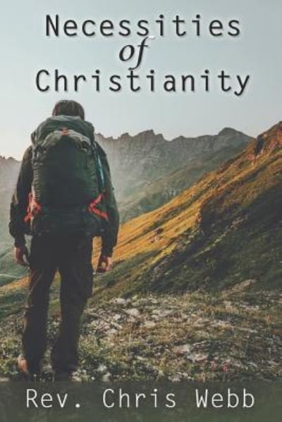 Cover for Chris Webb · Necessities of Christianity (Paperback Book) (2018)