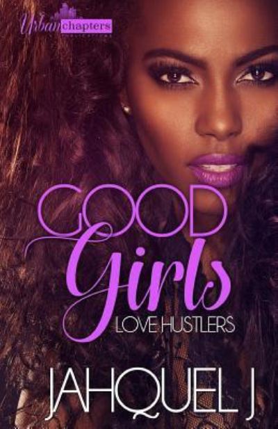 Cover for Jahquel J · Good Girls Love Hustlers (Paperback Book) (2018)