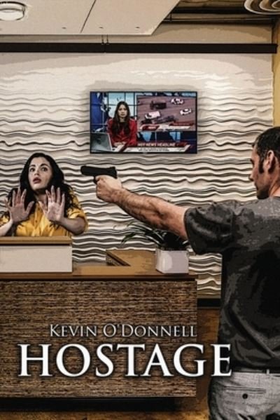 Cover for Kevin O'Donnell · Hostage (Pocketbok) (2020)