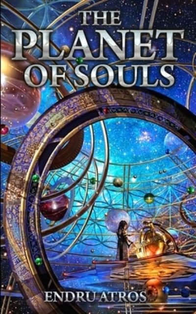 Cover for Atros Endru Atros · The Planet of Souls (Paperback Bog) (2021)