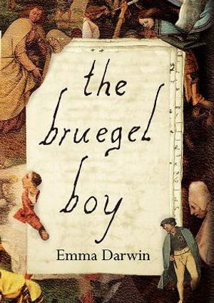 Cover for Emma Darwin · The Bruegel Boy (Paperback Book) (2025)