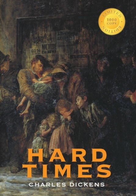 Cover for Charles Dickens · Hard Times (1000 Copy Limited Edition) (Hardcover Book) (2019)