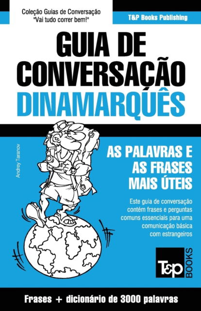 Cover for Andrey Taranov · Guia de Conversacao Portugues-Dinamarques e vocabulario tematico 3000 palavras (Paperback Book) (2016)