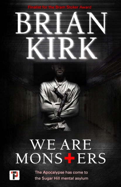 Cover for Brian Kirk · We Are Monsters (Pocketbok) (2020)