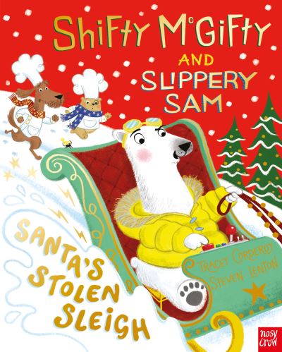 Shifty McGifty and Slippery Sam: Santa's Stolen Sleigh - Shifty McGifty and Slippery Sam - Tracey Corderoy - Książki - Nosy Crow Ltd - 9781788007771 - 7 października 2021