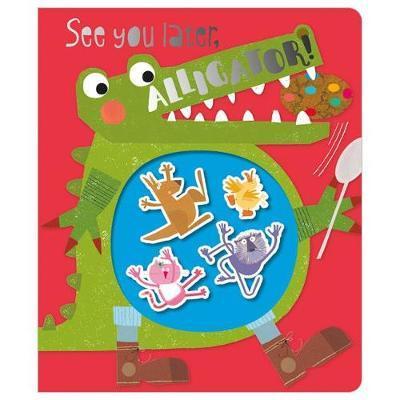 Cover for Rosie Greening · See You Later, Alligator! (Board book) (2018)