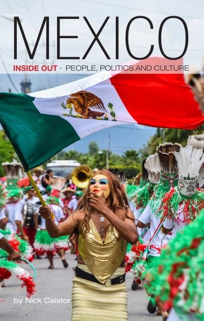 Cover for Nick Caistor · Mexico Inside Out (Paperback Book) (2021)