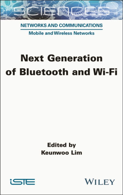 Cover for Next Generation of Bluetooth and Wi-Fi - ISTE Invoiced (Gebundenes Buch) (2024)