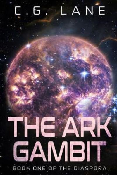 Cover for C G Lane · The Ark Gambit (Paperback Bog) (2018)