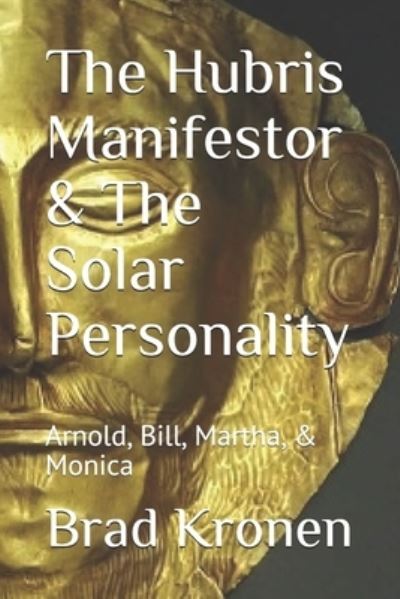 Cover for Brad Kronen · The Hubris Manifestor &amp; The Solar Personality (Paperback Book) (2019)