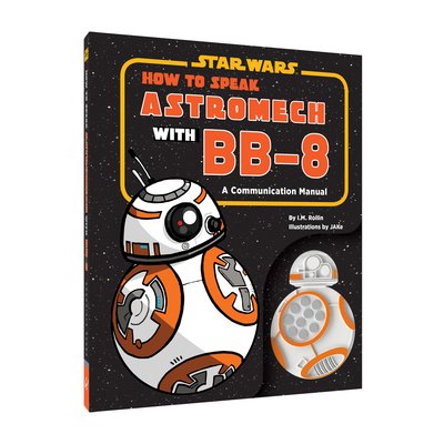 Cover for Chronicle Books · Star Wars: How to Speak Astromech with BB-8 (Innbunden bok) (2020)