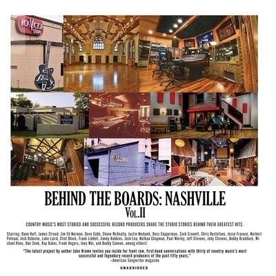 Behind the Boards: Nashville, Vol. 2 - Jake Brown - Musikk - Jacob P. Brown - 9781799939771 - 27. oktober 2020