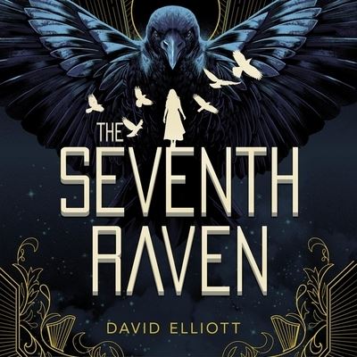 The Seventh Raven - David Elliott - Música - HMH YOUNG READERS AUDIO - 9781799968771 - 16 de março de 2021