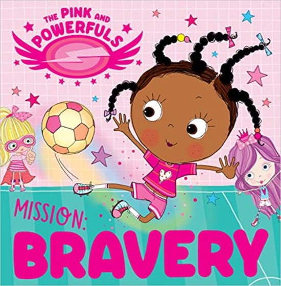 Cover for Rosie Greening · Pink &amp; Powerfuls Mission Bravery (Paperback Book) (2021)