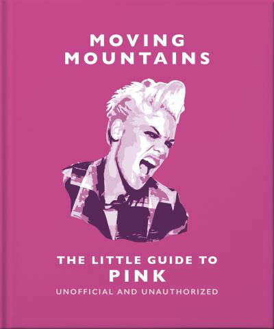 Cover for Orange Hippo! · Moving Mountains: The Little Guide to Pink (Gebundenes Buch) (2024)