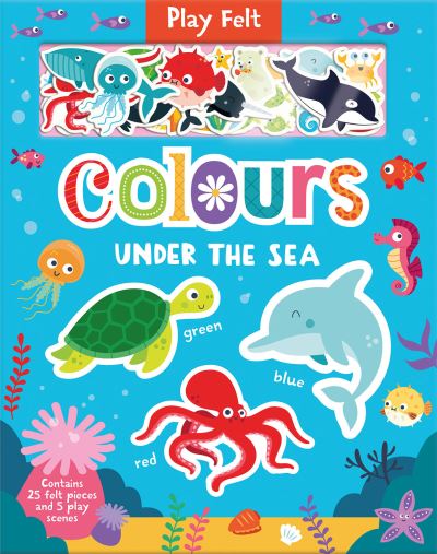 Cover for Kit Elliot · Colours Under the Sea - Play Felt Educational (Kartonbuch) (2022)