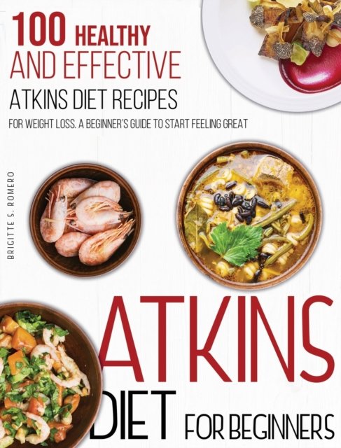 Cover for Brigitte S Romero · Atkins Diet For Beginners (Hardcover Book) (2021)