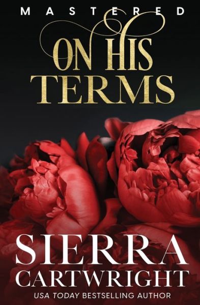 Cover for Sierra Cartwright · On His Terms - Mastered (Paperback Book) (2023)