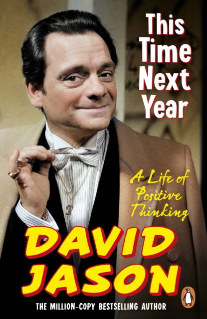 Cover for David Jason · This Time Next Year: A Life Of Positive Thinking (Pocketbok) (2025)