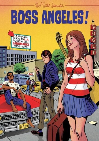Cover for Deke Dickerson · Boss Angeles!: A Guide To Los Angeles RocknRoll Landmarks, 1955-75 (Map) (2022)