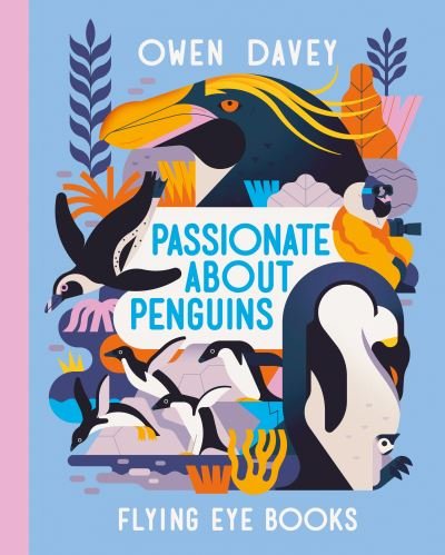 Cover for Owen Davey · Passionate About Penguins - About Animals (Innbunden bok) (2022)