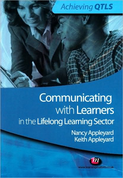 Cover for Keith Appleyard · Communicating with Learners in the Lifelong Learning Sector - Achieving QTLS Series (Paperback Book) (2010)