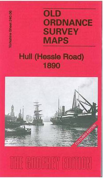 Cover for Susan Neave · Hull (Hessle Road) 1890 : Yorkshire Sheet 240.06a (Map) [Coloured ed edition] (2012)