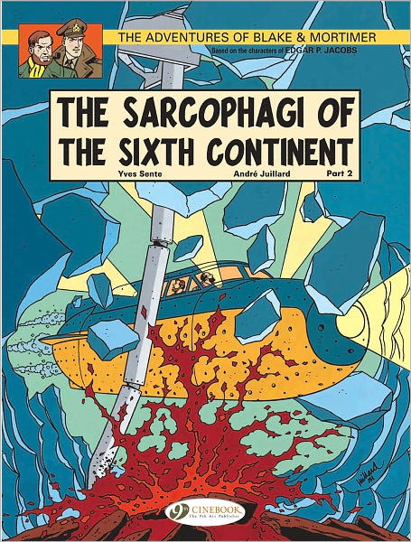 Blake & Mortimer 10 - The Sarcophagi of the Sixth Continent Pt 2 - Yves Sente - Bøger - Cinebook Ltd - 9781849180771 - 7. april 2011