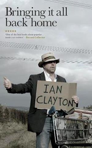 Cover for Ian Clayton · Bringing It All Back Home (Paperback Book) [New edition] (2019)