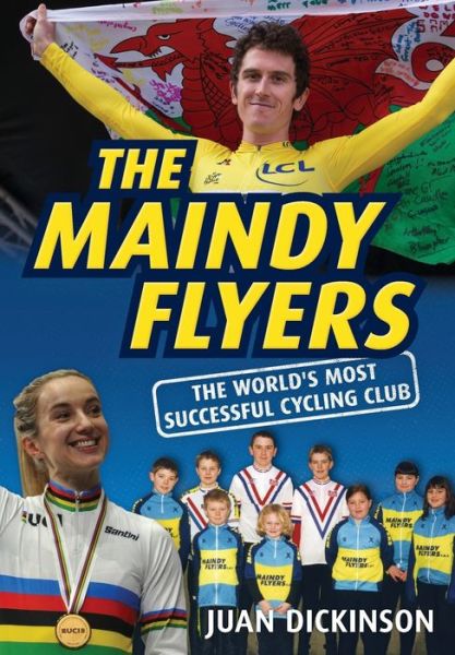 Cover for Juan Dickinson · The Maindy Flyers: The World's Most Successful Cycling Club (Paperback Book) (2020)