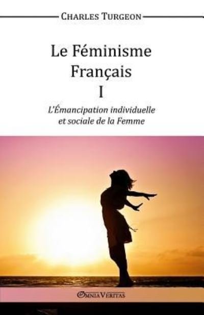 Cover for Charles Turgeon · Le Feminisme Francais I (Paperback Book) (2015)